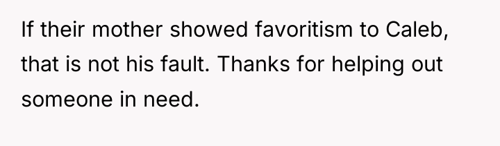 If their mother showed favoritism to Caleb, that is not...