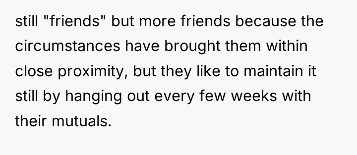 still "friends" but more friends because the circumstances have brought...