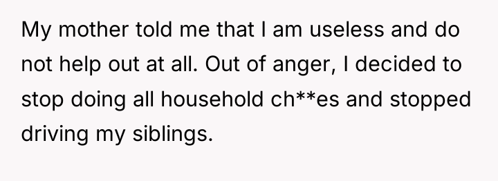 My mother told me that I am useless and do...