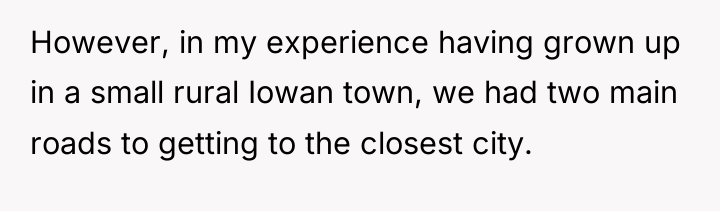 However, in my experience having grown up in a small...