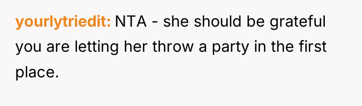 yourlytriedit NTA - she should be grateful you are letting...