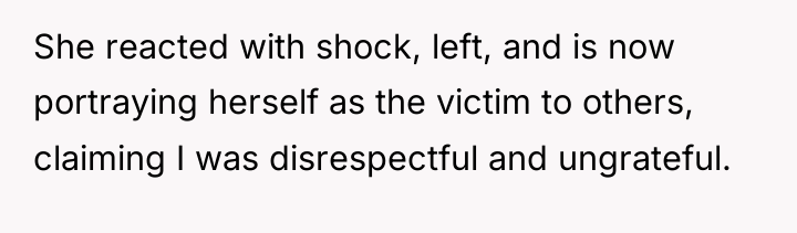 She reacted with shock, left, and is now portraying herself...
