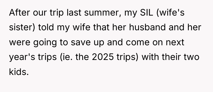 After our trip last summer, my SIL (wife's sister) told...