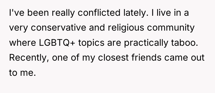 I've been really conflicted lately. I live in a very...