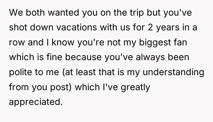 We both wanted you on the trip but you've shot...