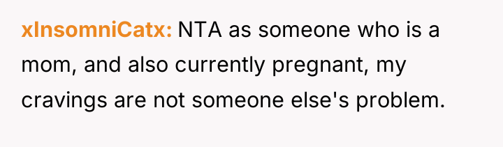 xInsomniCatx NTA as someone who is a mom, and also...