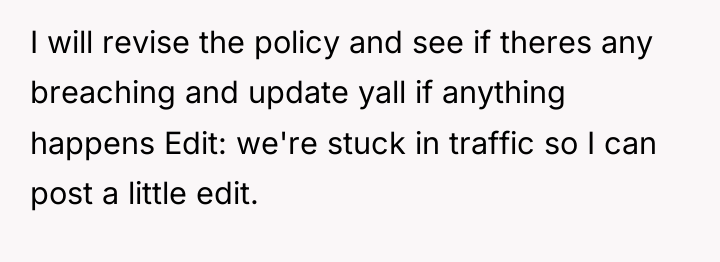 I will revise the policy and see if theres any...