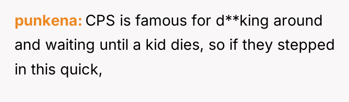 punkena CPS is famous for d**king around and waiting until...