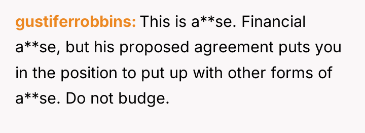 gustiferrobbins This is a**se. Financial a**se, but his proposed agreement...