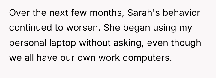 Over the next few months, Sarah's behavior continued to worsen....