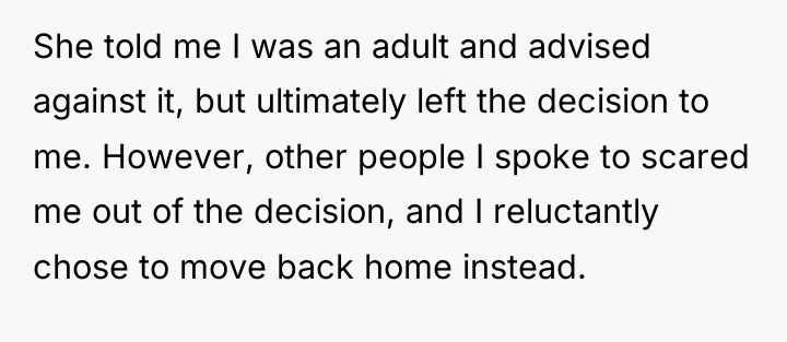 She told me I was an adult and advised against...