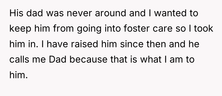 His dad was never around and I wanted to keep...
