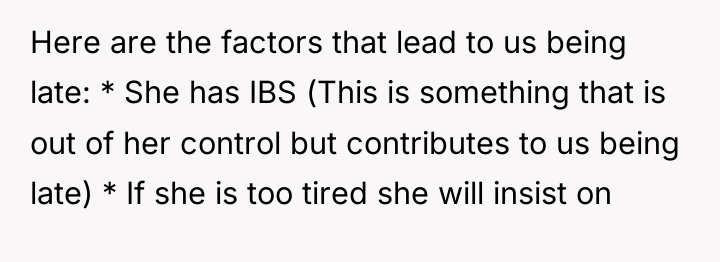Here are the factors that lead to us being late:...