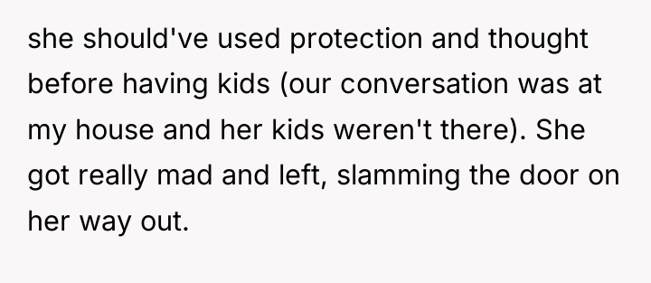 she should've used protection and thought before having kids (our...