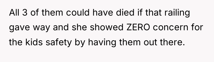 All 3 of them could have died if that railing...