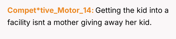 Compet*tive_Motor_14 Getting the kid into a facility isnt a mother...