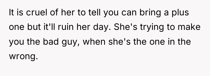 It is cruel of her to tell you can bring...