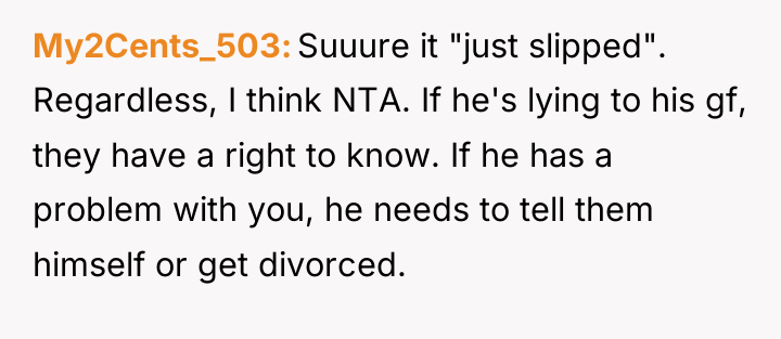 My2Cents_503 Suuure it "just slipped". Regardless, I think NTA. If...