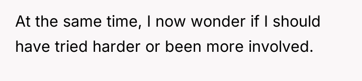 At the same time, I now wonder if I should...