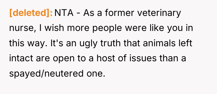 [deleted] NTA - As a former veterinary nurse, I wish...