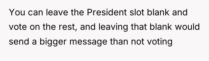 You can leave the President slot blank and vote on...