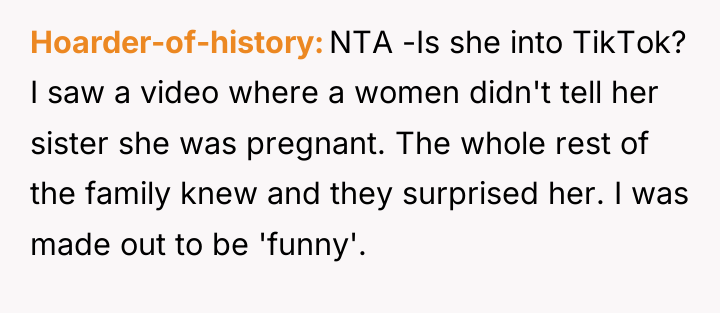 Hoarder-of-history NTA -Is she into TikTok? I saw a video...