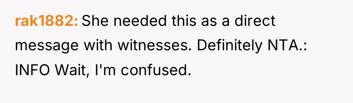 rak1882 She needed this as a direct message with witnesses....