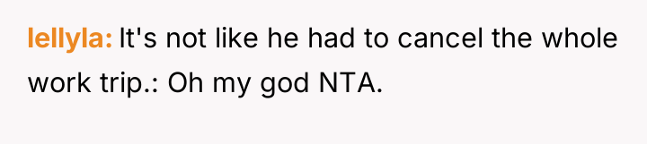 lellyla It's not like he had to cancel the whole...