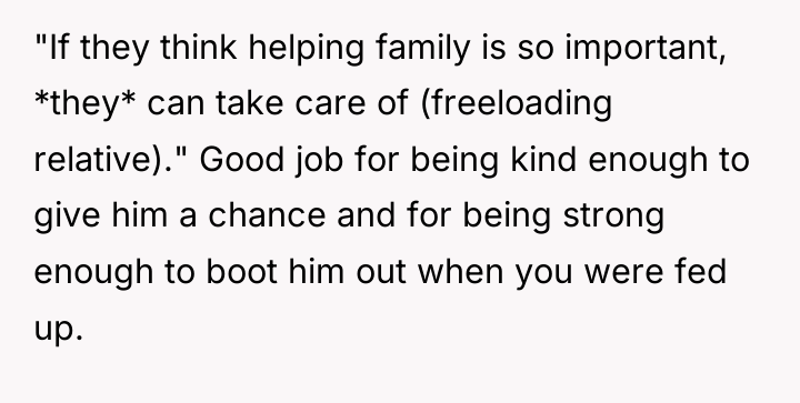 "If they think helping family is so important, *they* can...