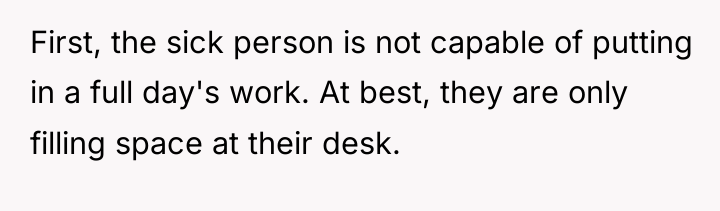 First, the sick person is not capable of putting in...