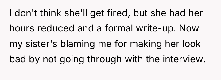I don't think she'll get fired, but she had her...
