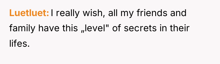 Luetluet I really wish, all my friends and family have...