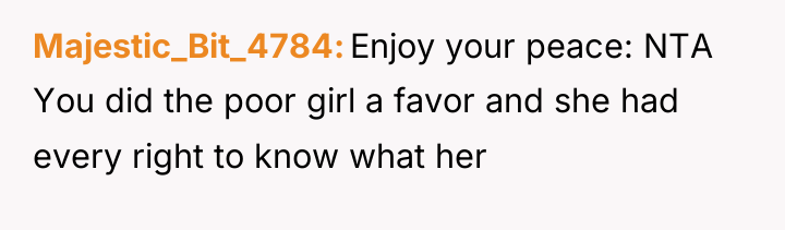 Majestic_Bit_4784 Enjoy your peace: NTA You did the poor girl...