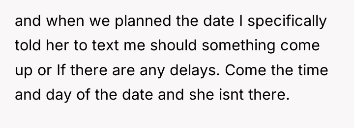 and when we planned the date I specifically told her...