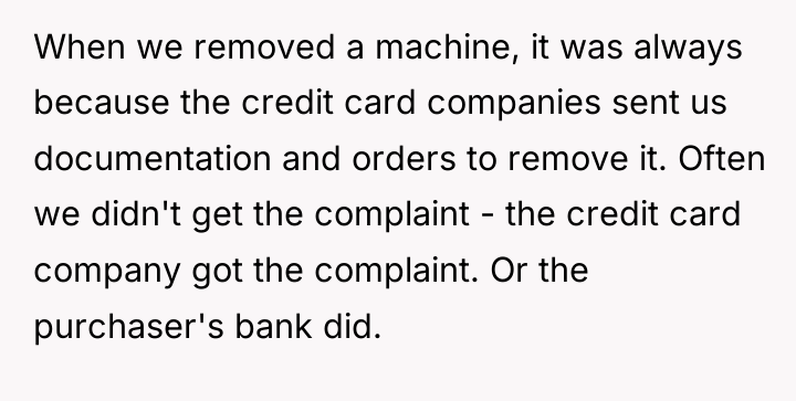When we removed a machine, it was always because the...