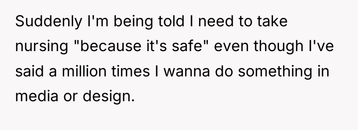 Suddenly I'm being told I need to take nursing "because...