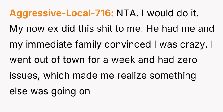 Aggressive-Local-716 NTA. I would do it. My now ex did...