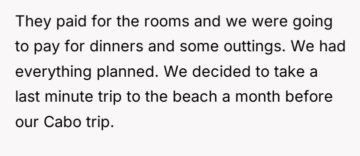 They paid for the rooms and we were going to...