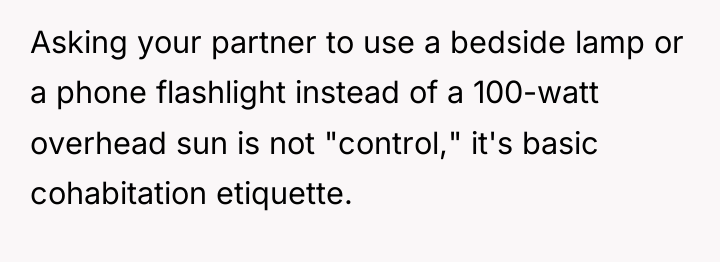 Asking your partner to use a bedside lamp or a...
