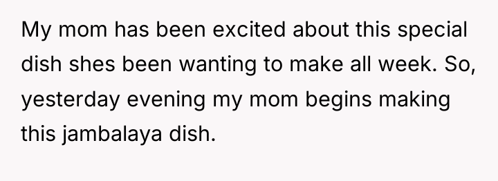 My mom has been excited about this special dish shes...