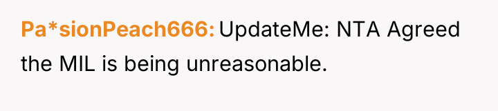Pa*sionPeach666 UpdateMe: NTA Agreed the MIL is being unreasonable.