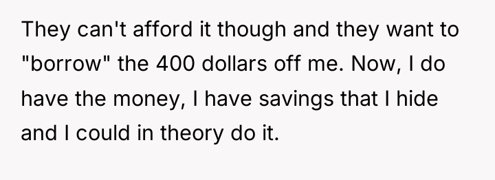 They can't afford it though and they want to "borrow"...