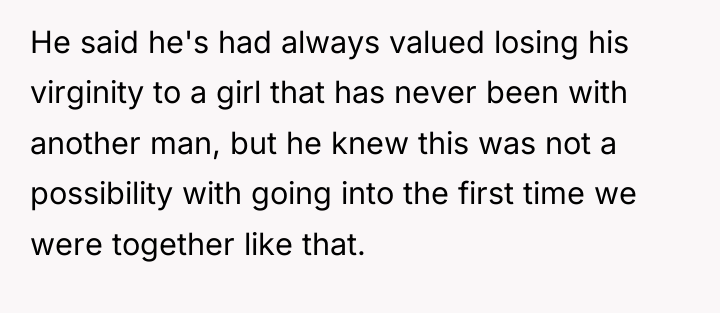 He said he's had always valued losing his virginity to...