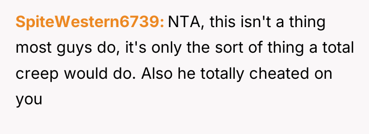 SpiteWestern6739 NTA, this isn't a thing most guys do, it's...