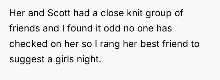 Her and Scott had a close knit group of friends...