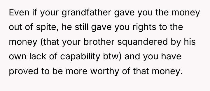 Even if your grandfather gave you the money out of...
