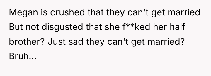 Megan is crushed that they can't get married But not...
