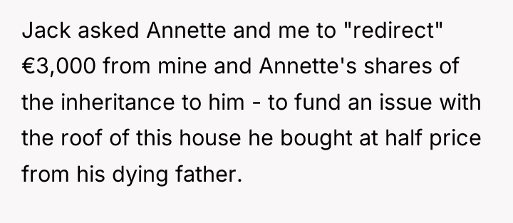 Jack asked Annette and me to "redirect" €3,000 from mine...