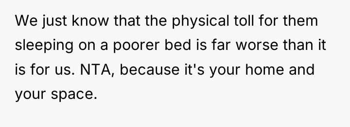We just know that the physical toll for them sleeping...