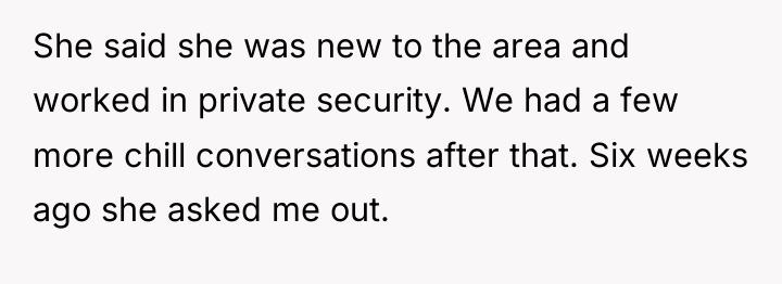 She said she was new to the area and worked...